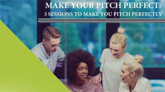 MAKE YOUR PITCH PERFECT: 3 SESSIONS TO MAKE YOU PITCH PERFECTLY