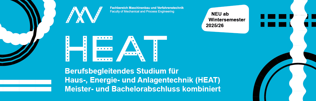 HEAT - berufsbegleitendes Studium für Haus-, Energie- und Anlagentechnik. Meister- und Bachelorabschluss kombiniert.